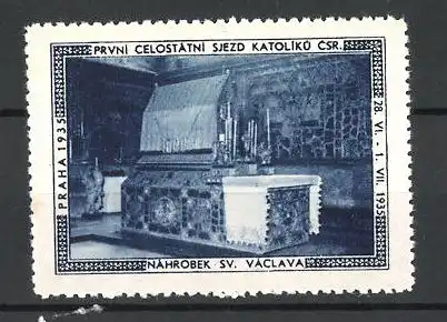 Reklamemarke Praha, Pruni Celostatni sjezd Katoliku Csr. 1935, Náhrobek Sv. Václava