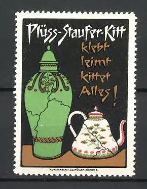 Reklamemarke Plüss-Staufer-Kitt klebt, leimt und kittet alles!, geklebte Vase und Kanne