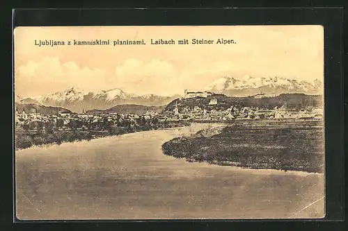 AK Ljubljana / Laibach, Laibach mit Steiner Alpen