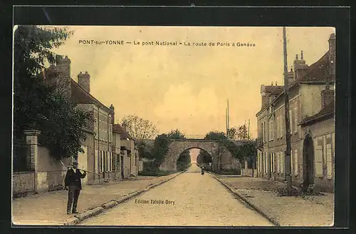 AK Pont-sur-Yonne, Le pont National, la route de Paris a Geneve