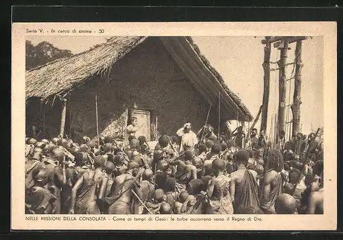 AK Nelle Missioni della Consolata, Come ai tempi di Gesu: le turbe accorrono verso il Regno di Dio