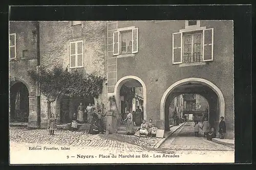 AK Noyers, Place du Marché au Blé, Les Arcades