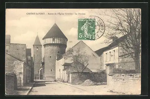 AK Chitry-le-Fort, Restes de l`Eglise fortifiée, Le Donjon