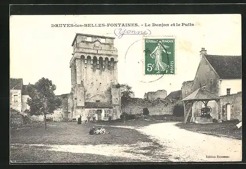 AK Druyes-les-Belles-Fontaines, Le Donjon et le Puits