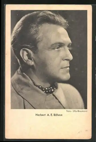 AK Schauspieler Herbert A. E. Böhme mit nachdenklichem Blick