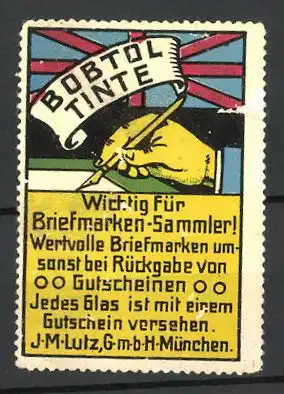 Reklamemarke Bobtol-Tinte ist wichtig für Briefmarken-Sammler, J. M. Lutz GmbH, München, Hand mit Schreibfeder