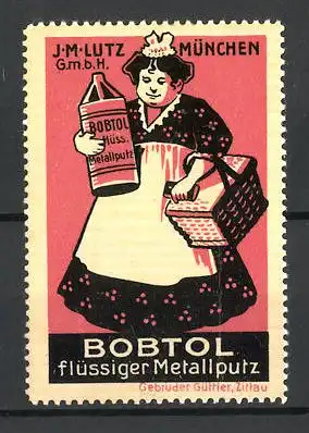 Reklamemarke Bobtol flüssiger Metallputz, J. M. Lutz GmbH, München, Hausfrau mit Flasche und Korb