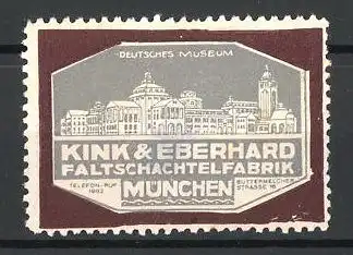Reklamemarke München, Deutsches Museum, Faltschachtelfabrik Kink & Eberhard, Buttermelcherstr. 16