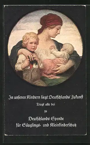 Künstler-AK Ludwig von Zumbusch: Deutschlands Spende für Säuglings- und Kinderschutz bayern, Mutter mit Sohn und Baby