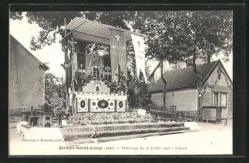 AK Mesnil-Saint-Loup, Pèlerinage 1908, L`Autel
