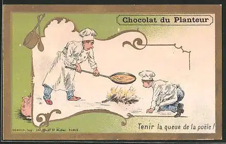 Sammelbild Chocolat du Planteur, Tenir la queue de la poele!, Köche mit Pfanne an einer Feuerstelle