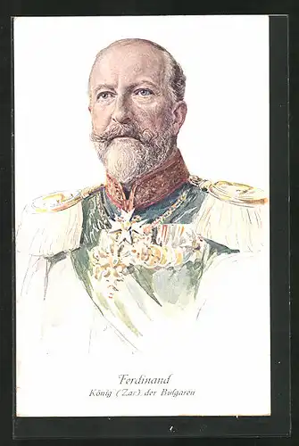 AK König Ferdinand von Bulgarien in Uniform mit Orden