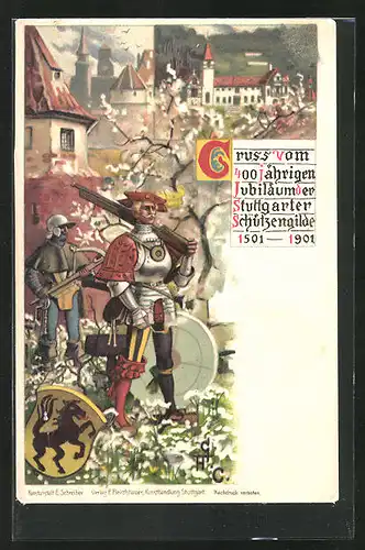 Künstler-AK Stuttgart, 400 jähriges Jubiläum der Schützengilde 1501-1901
