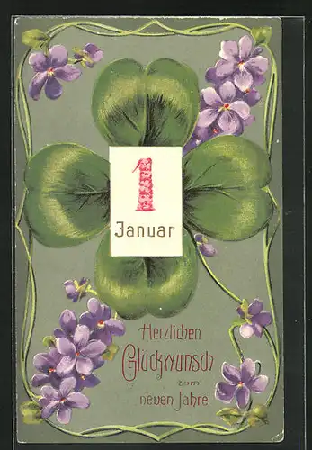 Präge-AK Neujahrsglückwunsch und Kleeblatt mit Blüten