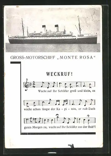 AK Gross Motorschiff Monte Rosa in Fahrt, Weckruf!, Lied mit Noten