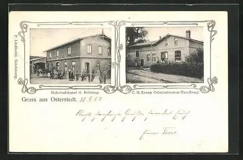 AK Osterstedt, Bahnhofshotel G. Brüning, Colonialwaren C. H. Kruse