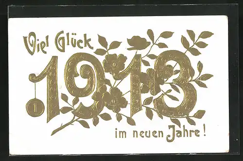 Präge-AK Jahreszahl 1913 mit goldenen Blumen