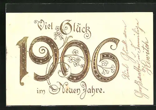 Präge-AK Jahreszahl mit Blumen, Neujahrsgruss 1906