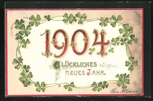 Präge-AK Jahreszahl mit Kleeblättern, Neujahrsgruss 1904