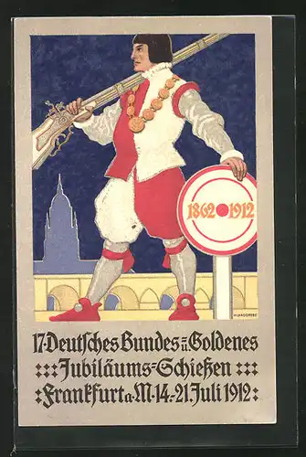 AK Frankfurt a. M., 17. Deutsches Bundes- u. Goldenes Jubiläums-Schiessen 1912, Schützenverein