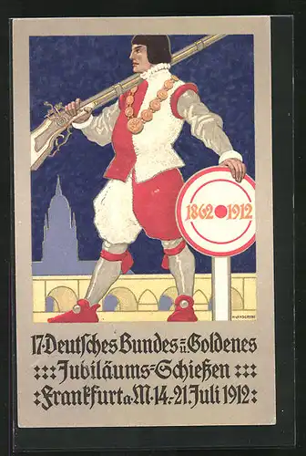 AK Frankfurt a. M., 17. Deutsches Bundes- u. Goldenes Jubiläums-Schiessen 1912, Historischer Soldat m. Gewehr