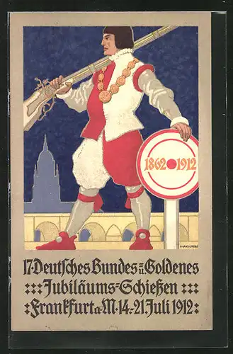 AK Frankfurt a. M., 17. Deutsches Bundes- u. Goldenes Jubiläums-Schiessen 1912, Historischer Schütze m. Gewehr