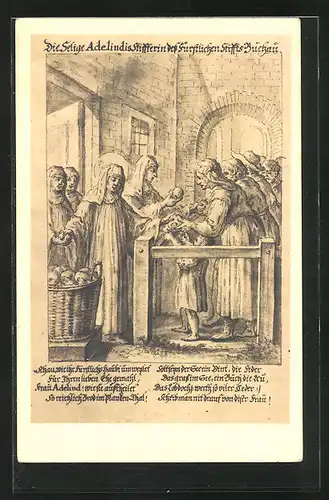 Künstler-AK Die Selige Adelindis - Stifterin des fürstl. Stifts Buchau verteilt Brot an die Menschen