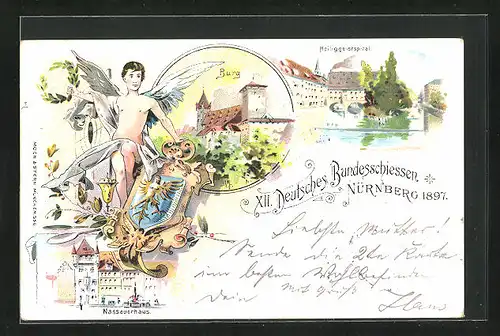 Lithographie Nürnberg, XII. Deutsches Bundesschiessen 1897, Nassauerhaus, Heiliggeistspital, Burg, Engel mit Wappen