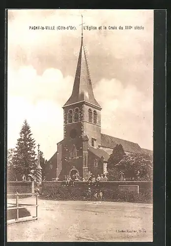AK Pagny-la-Ville, L`eglise et la Croix du XIIIe siécle