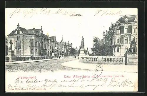 AK Braunschweig, Kaiser Wilhelm Brücke mit monumentalem Schmucke
