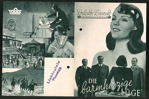 Filmprogramm Lockende Leinwand, Die barmherzige Lüge, Hilde Krahl, Ernst v. Klipstein, Regie: Werner Klingler