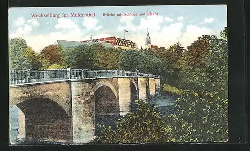 AK Wechselburg im Muldenthal, Brücke mit Schloss und Kirche