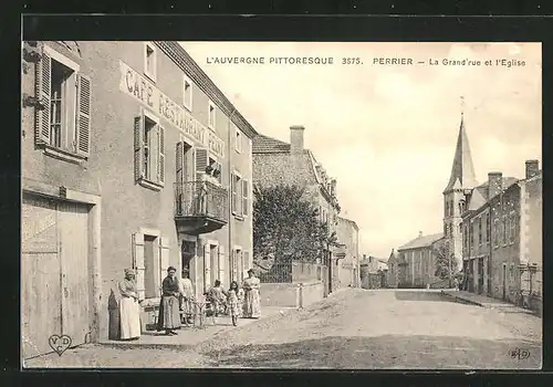 AK Perrier, Cafe-Restaurant Peiny, La Grand`rue et l`Eglise