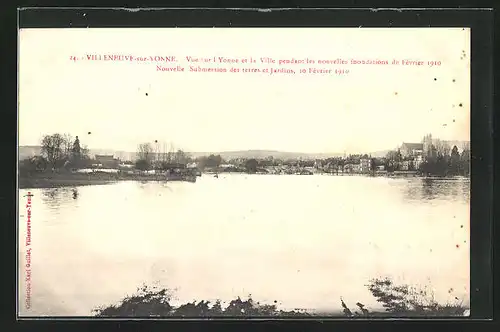 AK Villeneuve-sur-Yonne, Inondation des 1910, Nouvelle Sumversion des terres et Jardins, Hochwasser