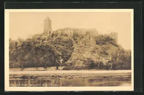 AK Halle a. Saale, Blick auf die Burgruine Giebichstein