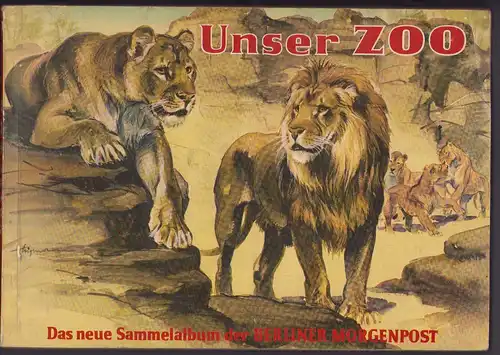 Sammelalbum 51 Bilder, Unser Zoo, Berliner Morgenpost, Bären, Leoporad, Orang-Utan, Nashorn, Lama, Hyäne