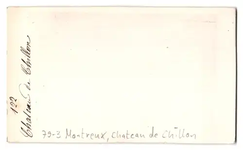 Fotografie Fotograf unbekannt, Ansicht Montreux, Chateau de Chillon