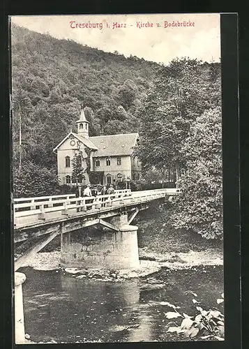 AK Treseburg i. Harz, Bodebrücke und Kirche