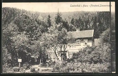 AK Lautenthal / Harz, Försterei Zimmermann