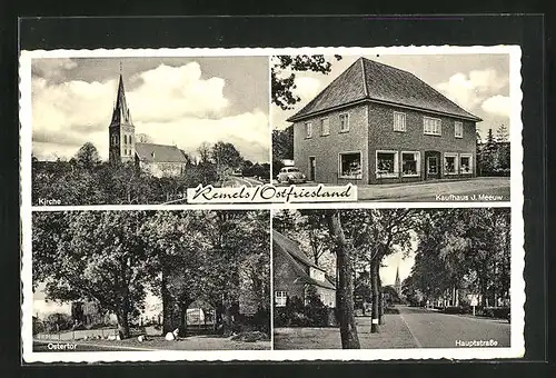 AK Remels / Ostfriesland, Kaufhaus J. Meeuw, Kirche, Ostertor und Hauptstrasse