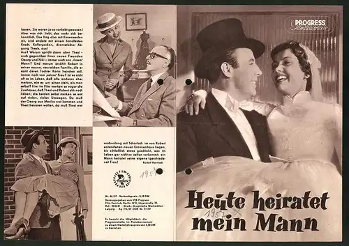 Filmprogramm PFI Nr. 46 /57, Heute heiratet mein Mann, Liselotte Pulver, Johannes Heesters, Regie: Kurt Hoffmann