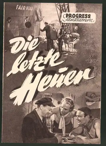 Filmprogramm PFI, Die letze Heuer, Inge Keller, Hans Klering, Hermann Stövesand, Regie: E. W. Fiedler