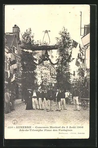 AK Auxerre, Concours Musical du 5 Aout 1906, Arc-de-Triomphe Place des Fontaines