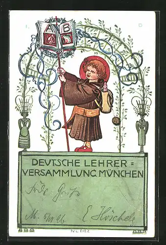 Künstler-AK sign. Julius Dietz: München, Deutsche Lehrer-Versammlung, Münchner Kindl