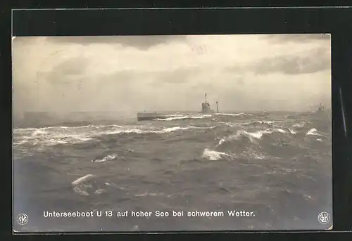 AK U-Boot U13 auf hoher See bei schwerem Wetter