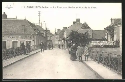 AK Ardentes, Le Pont sur l`Indre et Rue de la Gare