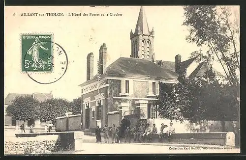 AK Aillant-sur-Tholon, L`Hotel des Postes et le Clocher