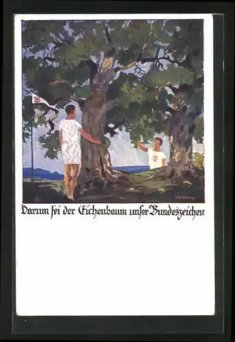 Künstler-AK Otto Amtsberg: Darum sei der Eichenbaum unser Bundeszeichen, Turner