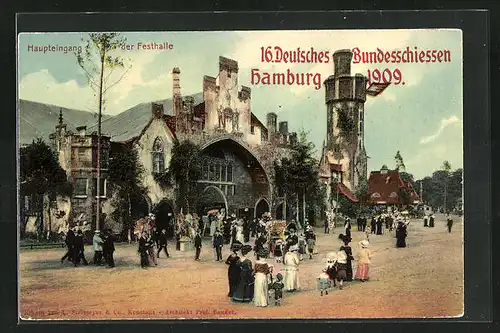 AK Hamburg, 16. Deutsches Bundesschiessen 1909, Festhalle Haupteingang