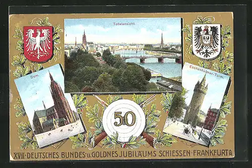 AK Frankfurt /Main, XVII. Deutsches Bundes- & Goldnes Jubiläumsschiessen 1912, Totalansicht, Dom & Eschenheimer Turm